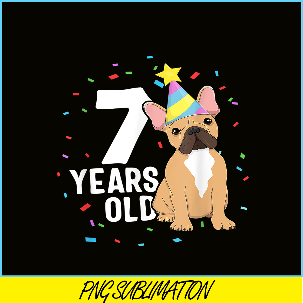 HL16102301-7 Years Old Birthday Outfit PNG, French Bulldog Dog PNG, Bulldog Mascot PNG.png