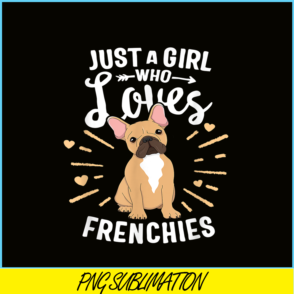 HL161023167-A Girl Who Loves Frenchies PNG, Frenchie Bulldog PNG, French Dog Artwork PNG.png