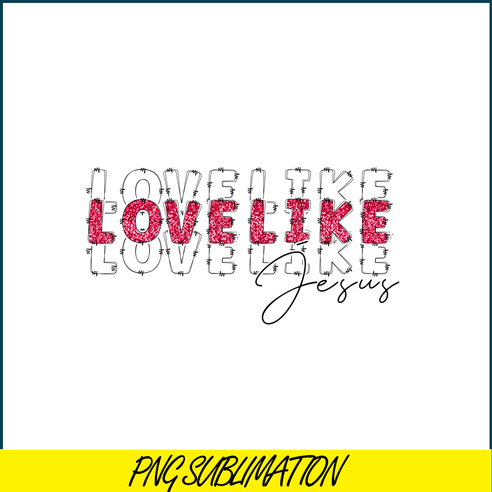 VLT23122374-Love Like Jesus PNG.png