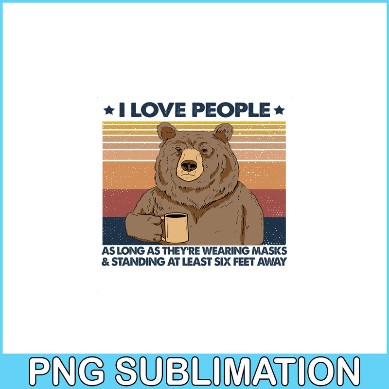 CAMP07112336-I love people PNG Bear And Camping PNG Camping Lover PNG.png