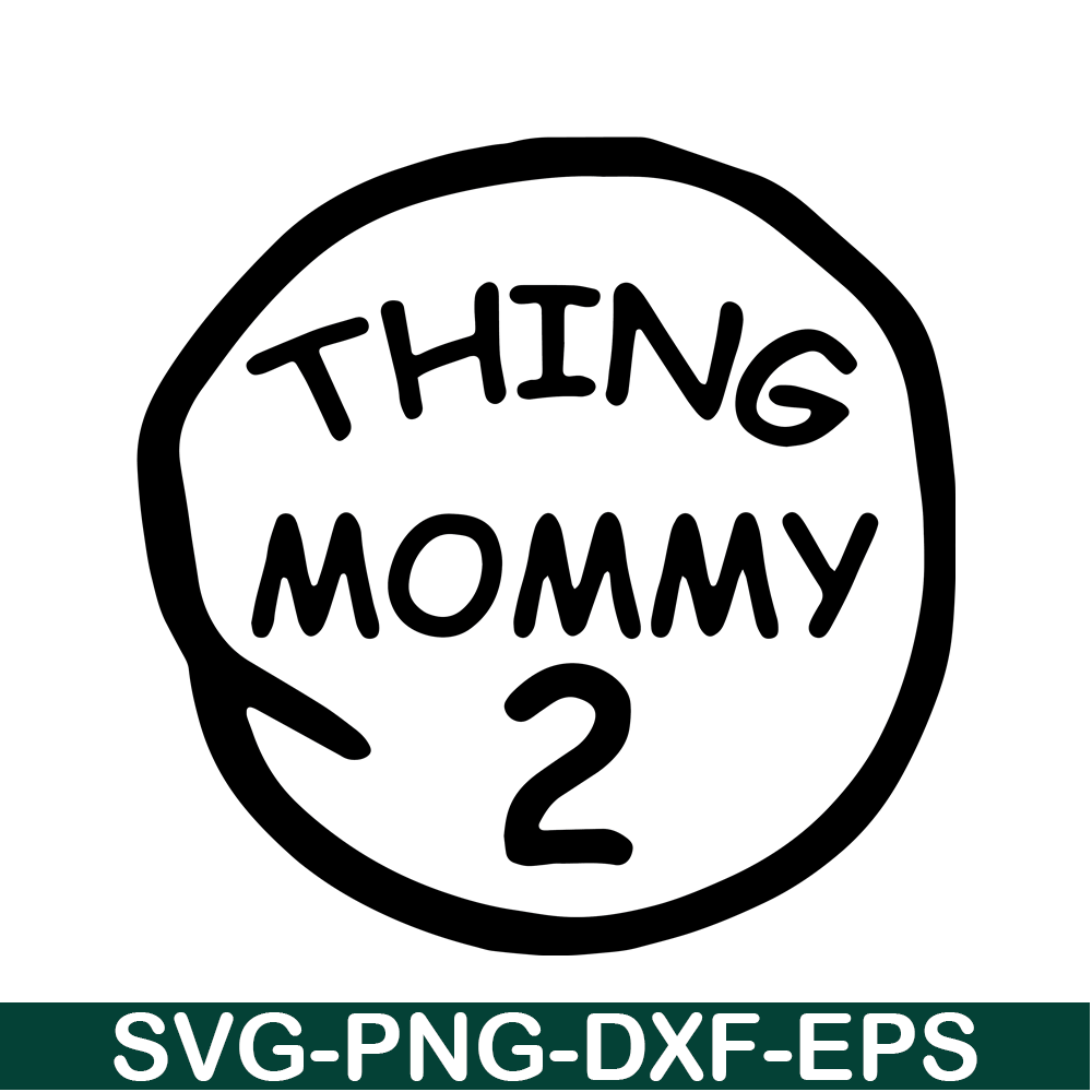 DS104122377-Thing Mommy 2 SVG, Dr Seuss SVG, Cat in the Hat SVG DS104122377.png