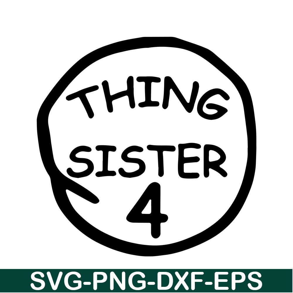 DS104122379-Thing Sister 4 SVG, Dr Seuss SVG, Cat in the Hat SVG DS104122379.png