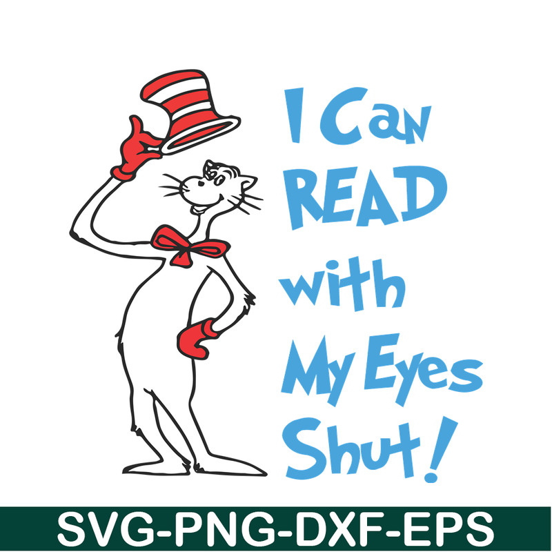 DS1051223116-I Can Read With My Eyes Shut SVG, Dr Seuss SVG, Dr Seuss Quotes SVG DS1051223116.png