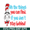 DS105122389-Oh The Thing You Can Find SVG, Dr Seuss SVG, Dr Seuss Quotes SVG DS105122389.png
