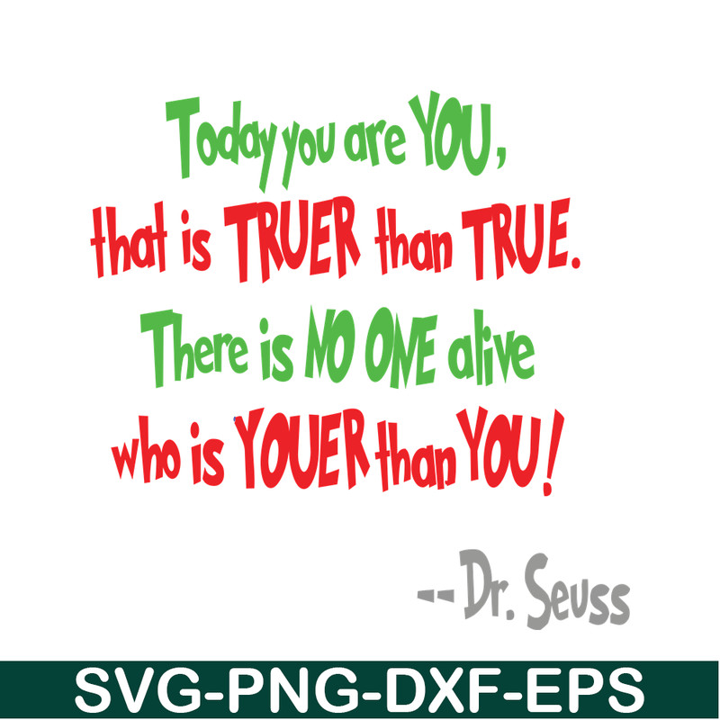 DS105122390-There Is No One Alive Who Is Youer Than You SVG, Dr Seuss SVG, Dr Seuss Quotes SVG DS105122390.png