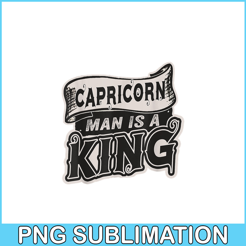 CPB28102321-Capricorn Man Is A King PNG Capricorn Gift PNG Capricorn Man PNG.png