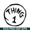 DS104122335-Thing 1 The Simple Text SVG, Dr Seuss SVG, Cat in the Hat SVG DS104122335.png