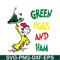DS1051223159-Green Eggs And Green Ham SVG, Dr Seuss SVG, Dr Seuss Quotes SVG DS1051223159.png