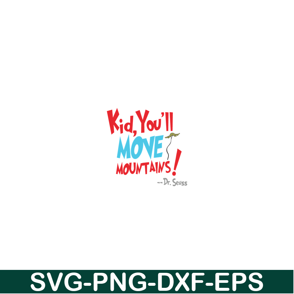 DS105122386-You Will Move Mountain SVG, Dr Seuss SVG, Dr Seuss Quotes SVG DS105122386.png