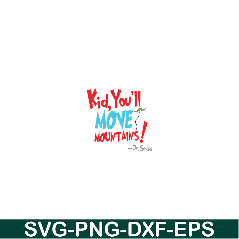 DS105122386-You Will Move Mountain SVG, Dr Seuss SVG, Dr Seuss Quotes SVG DS105122386.png