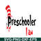 DS105122394-Preschooler I Am SVG, Dr Seuss SVG, Dr Seuss Quotes SVG DS105122394.png