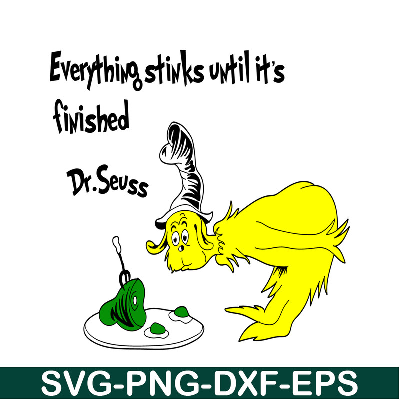 DS2051223264-Everything Stinks Until It Is Finished SVG, Dr Seuss SVG, Dr Seuss Quotes SVG DS2051223264.png