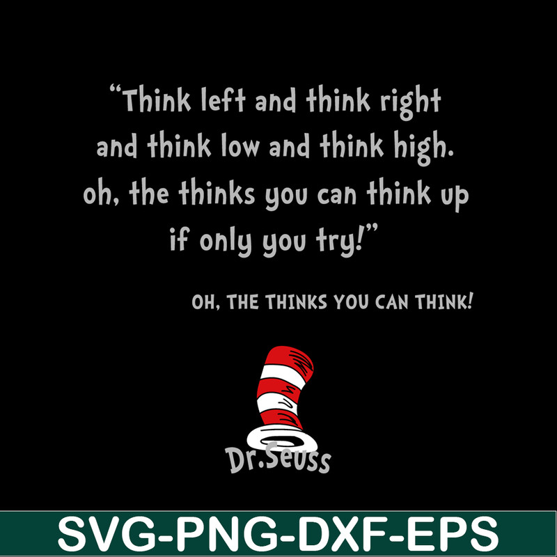 DS2051223267-Think Left And ThinK Right SVG, Dr Seuss SVG, Dr Seuss Quotes SVG DS2051223267.png