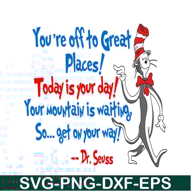 DS2051223285-Today Is Your Day SVG, Dr Seuss SVG, Dr Seuss Quotes SVG DS2051223285.png