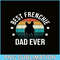 HL16102306-Best Frenchie Dad Ever PNG, French Bulldog PNG, Bulldog Mascot PNG.png