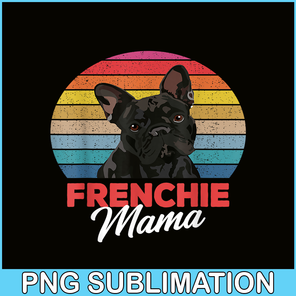 HL161023131-Cute Frenchie Mama PNG, French Bulldog PNG, French Dog Artwork PNG.png