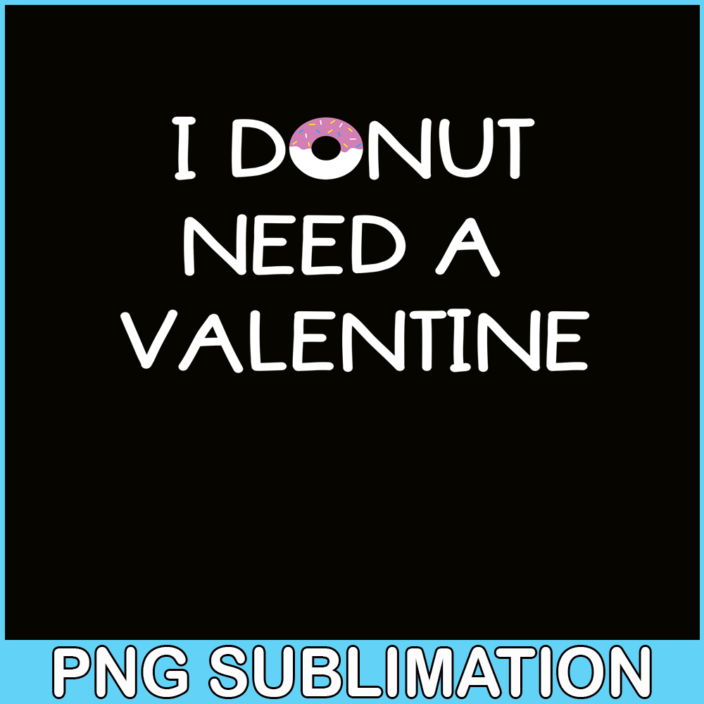 VLT19102336-I Donut Need A Valentine PNG, Food Valentine PNG, Valentine Holidays PNG.png