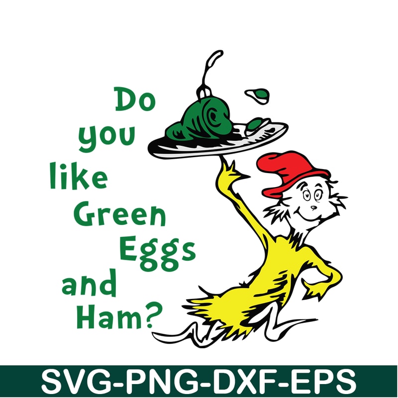 DS1051223140-Do You Like Green Eggs And Ham SVG, Dr Seuss SVG, Dr Seuss Quotes SVG DS1051223140.png