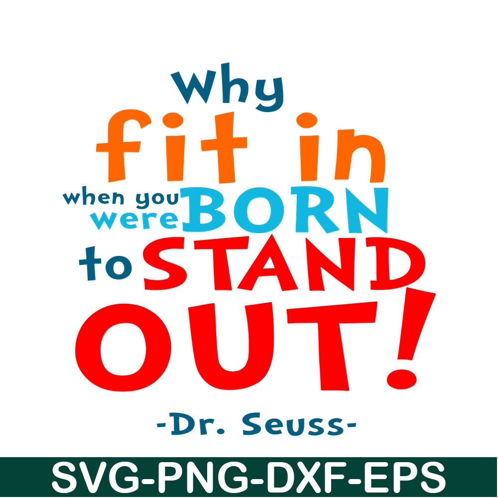 DS105122366-Stand Out SVG, Dr Seuss SVG, Dr Seuss Quotes SVG DS105122366.png