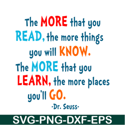 the more that you read svg, dr seuss svg, dr seuss quotes svg ds105122368