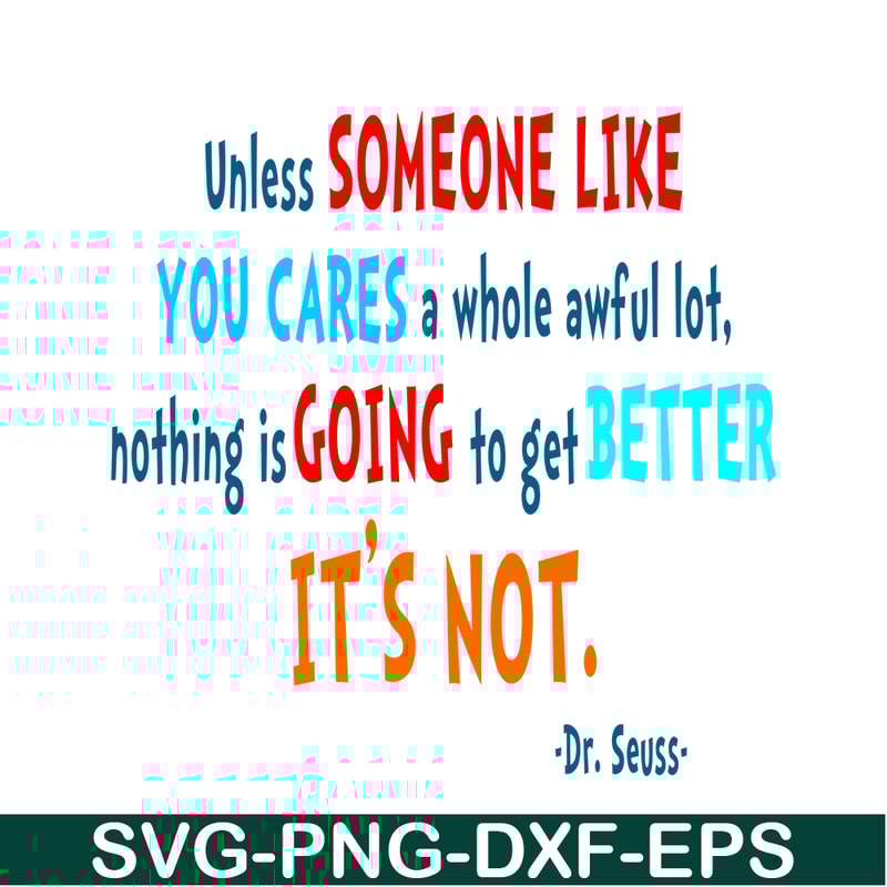 DS105122372-Unless Someone Like You Cares SVG, Dr Seuss SVG, Dr Seuss Quotes SVG DS105122372.png