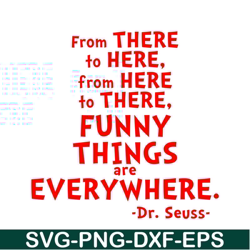 DS105122375-Funny Things Are Everywhere SVG, Dr Seuss SVG, Dr Seuss Quotes SVG DS105122375.png
