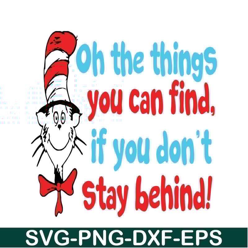 DS105122389-Oh The Thing You Can Find SVG, Dr Seuss SVG, Dr Seuss Quotes SVG DS105122389.png