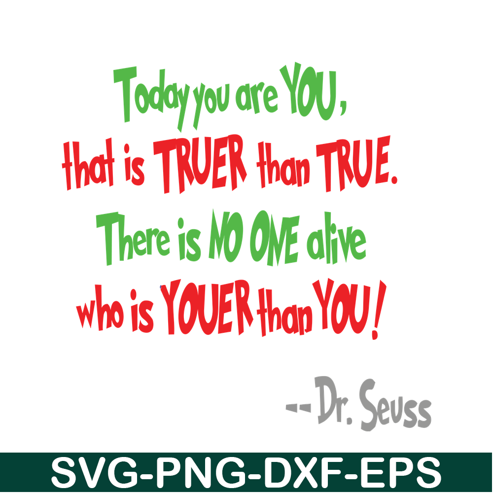 DS105122390-There Is No One Alive Who Is Youer Than You SVG, Dr Seuss SVG, Dr Seuss Quotes SVG DS105122390.png