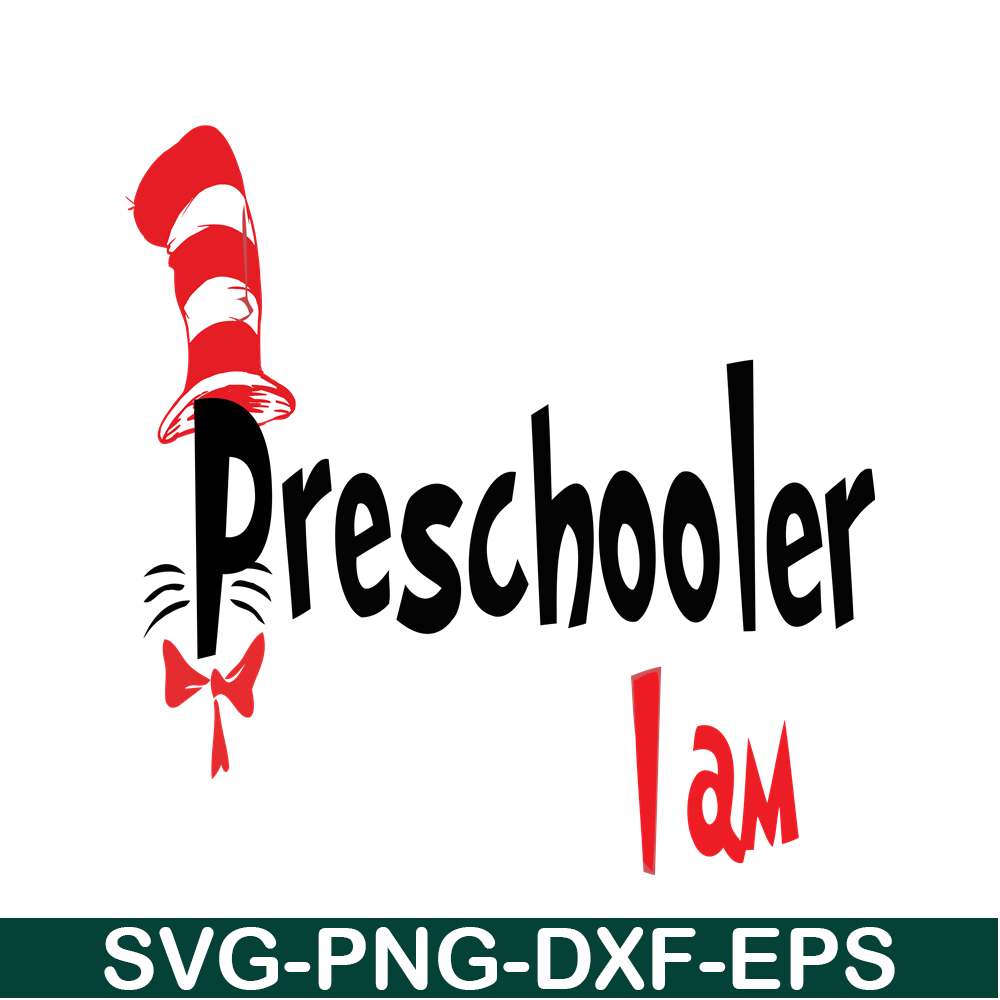 DS105122394-Preschooler I Am SVG, Dr Seuss SVG, Dr Seuss Quotes SVG DS105122394.png