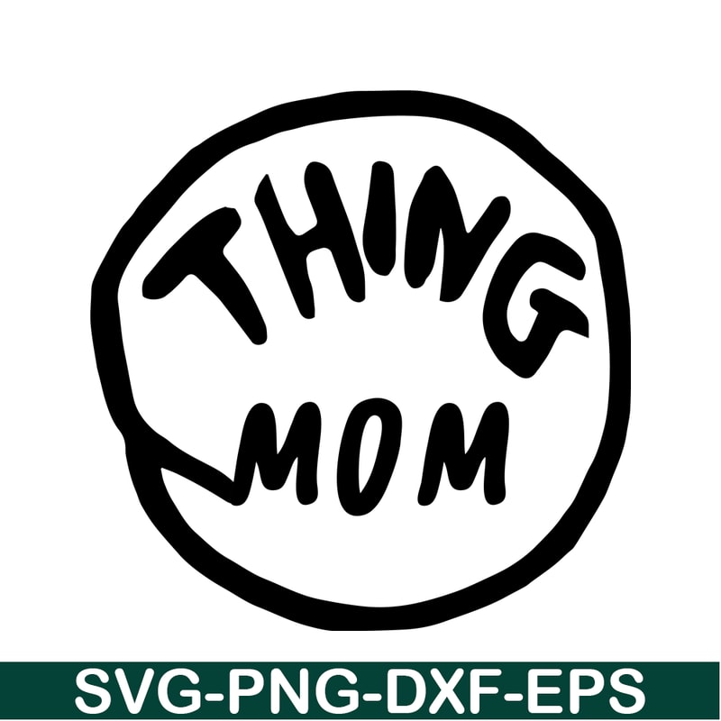 DS1041223103-The Thing Mom SVG, Dr Seuss SVG, Cat in the Hat SVG DS1041223103.png