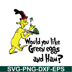 would you like green eggs and ham svg, dr seuss svg, dr seuss quotes svg ds1051223157