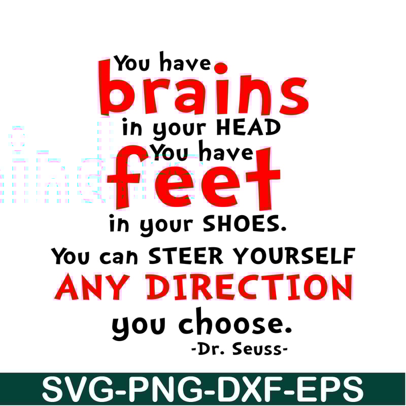 DS105122377-You Have Brains In Your Head SVG, Dr Seuss SVG, Dr Seuss Quotes SVG DS105122377.png