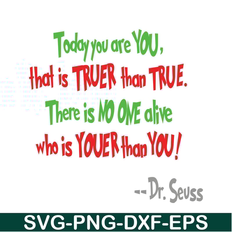 DS105122390-There Is No One Alive Who Is Youer Than You SVG, Dr Seuss SVG, Dr Seuss Quotes SVG DS105122390.png