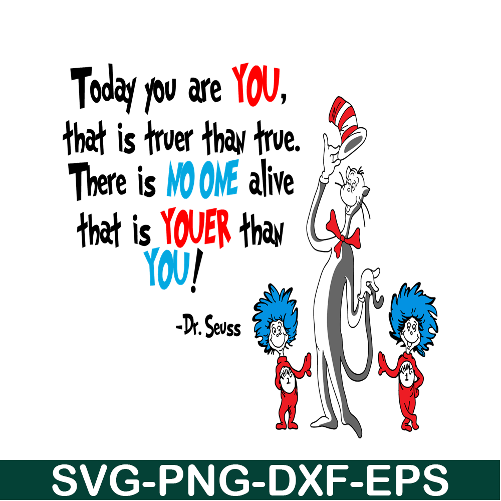 DS2051223244-No One Alive Youer Than You SVG, Dr Seuss SVG, Dr Seuss Quotes SVG DS2051223244.png