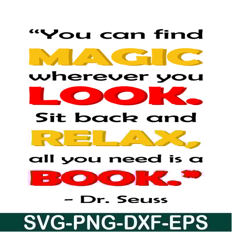 DS2051223284-Magic Look Relax Book Quote SVG, Dr Seuss SVG, Dr Seuss Quotes SVG DS2051223284.png
