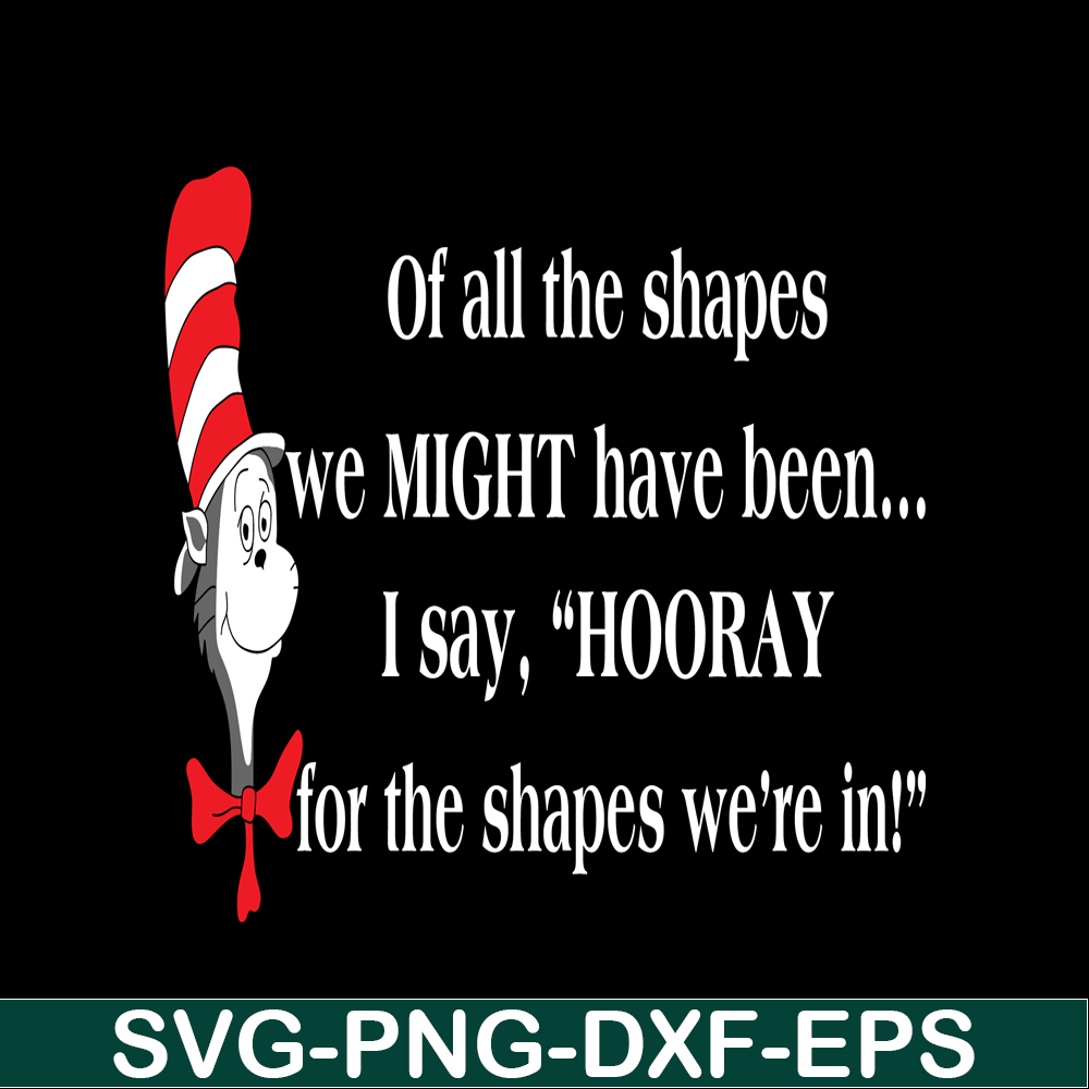 DS2051223291-Off All The Shapes SVG, Dr Seuss SVG, Dr Seuss Quotes SVG DS2051223291.png