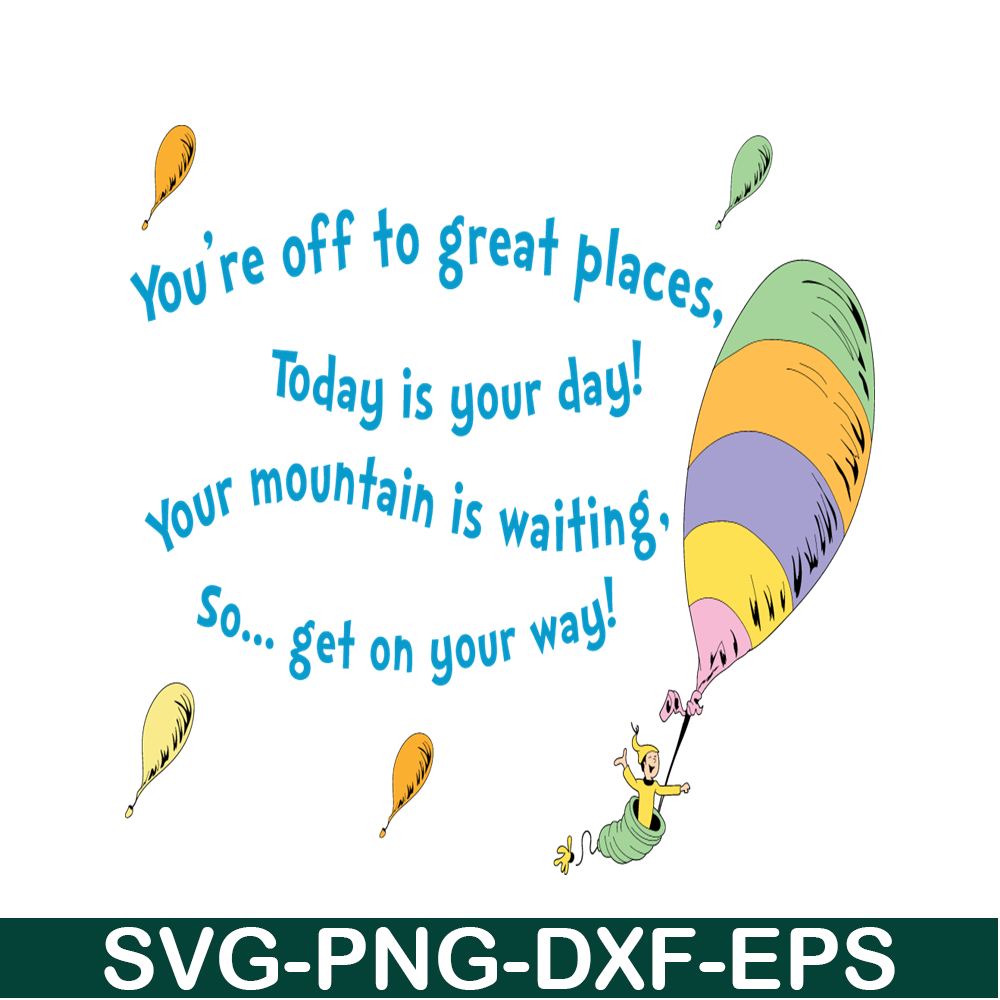 DS2051223292-You're Off To Great Places SVG, Dr Seuss SVG, Dr Seuss Quotes SVG DS2051223292.png