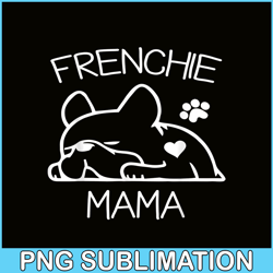 Frenchie Mama Sleepy Bulldog Png, French Bulldog Png, French Dog Artwork Png