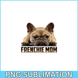 Frenchie Mom Bulldog Mascot Png, French Bulldog Png, French Dog Artwork Png
