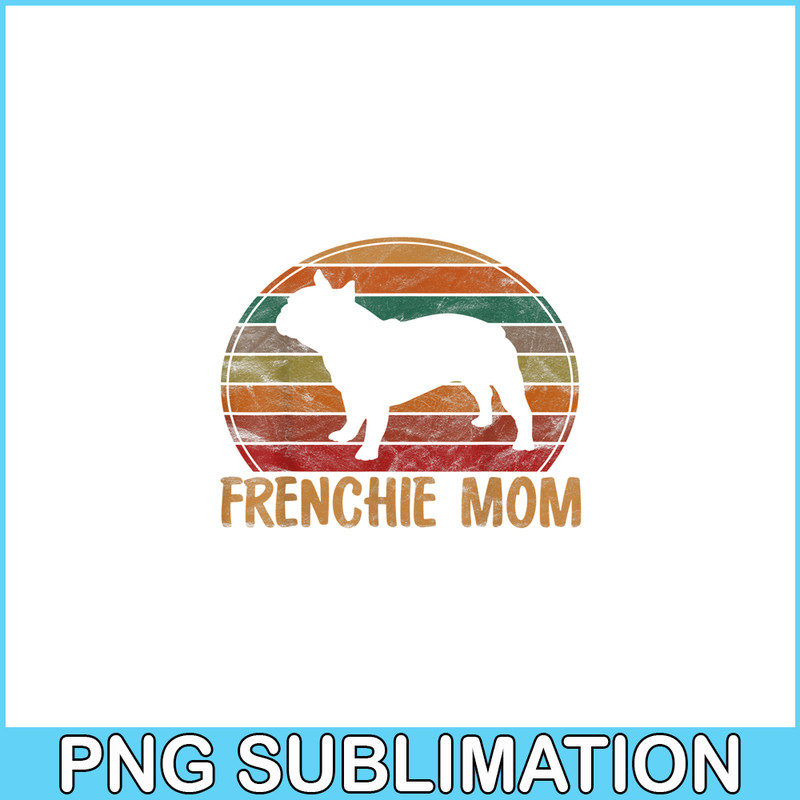 HL161023195-Retro French Bulldog Mom Gift Dog Mother Pet Frenchie Mama PNG.png