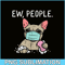 HL16102331-Ew People PNG, French Bulldog PNG, Mask Frenchie Dog PNG.png