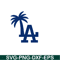 MLB011223119-LA Dodgers Coconut Tree SVG, Major League Baseball SVG, MLB Lovers SVG MLB011223119.png