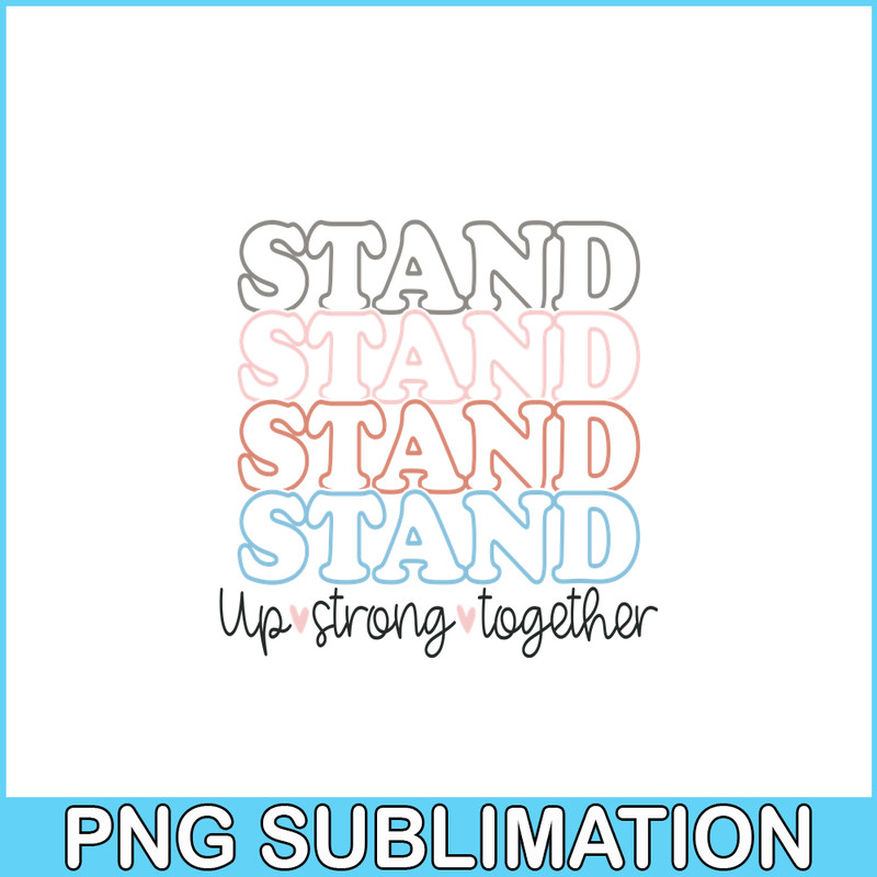 VLT19102305-Stand Up Strong Together PNG, Sweet Valentine PNG, Valentine Holidays PNG.png