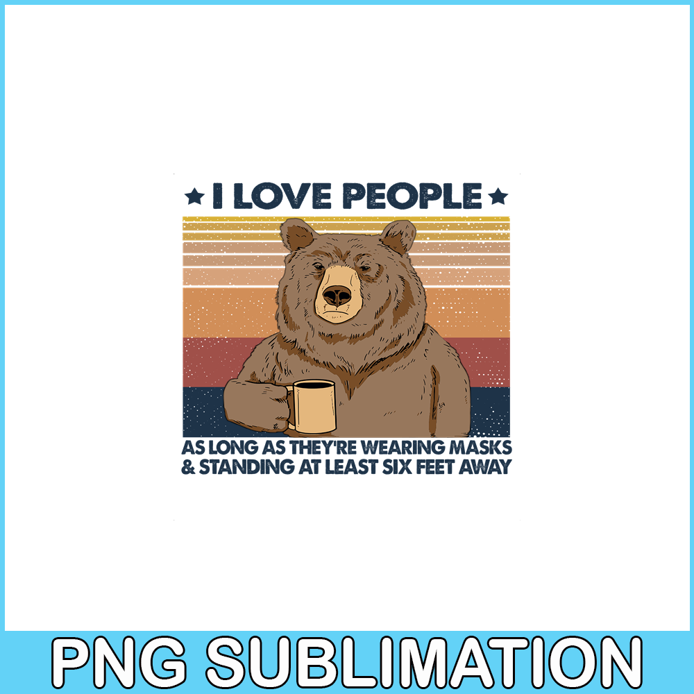 CAMP07112336-I love people PNG Bear And Camping PNG Camping Lover PNG.png