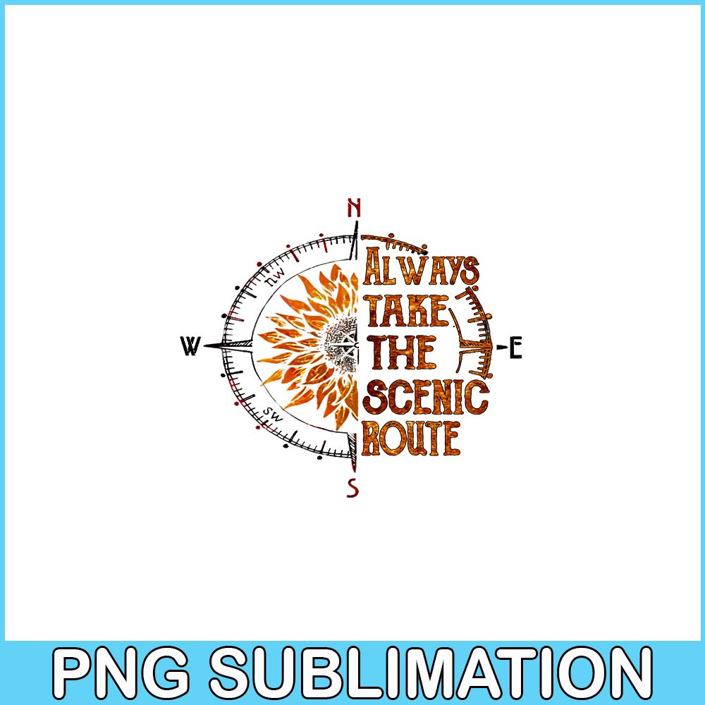 CAMP07112340-Always take the scenic route PNG Special Compass PNG Camping Stuff PNG.png