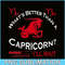 CPB28102385-Whats Better Than A Capricorn PNG Capricorn Birthday Gift PNG Capricorn Facts PNG.png