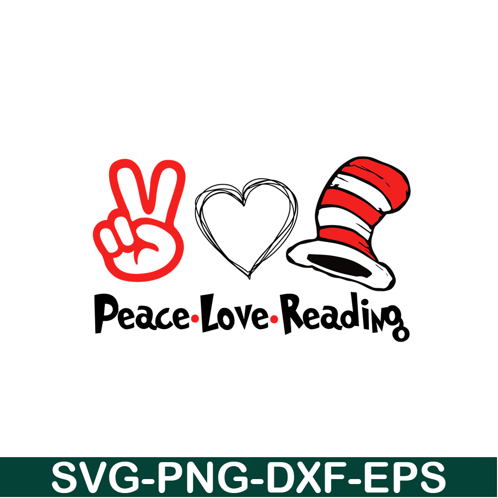 DS104122303-Peace love Reading SVG, Dr Seuss SVG, Dr Seuss quote SVG DS104122303.png