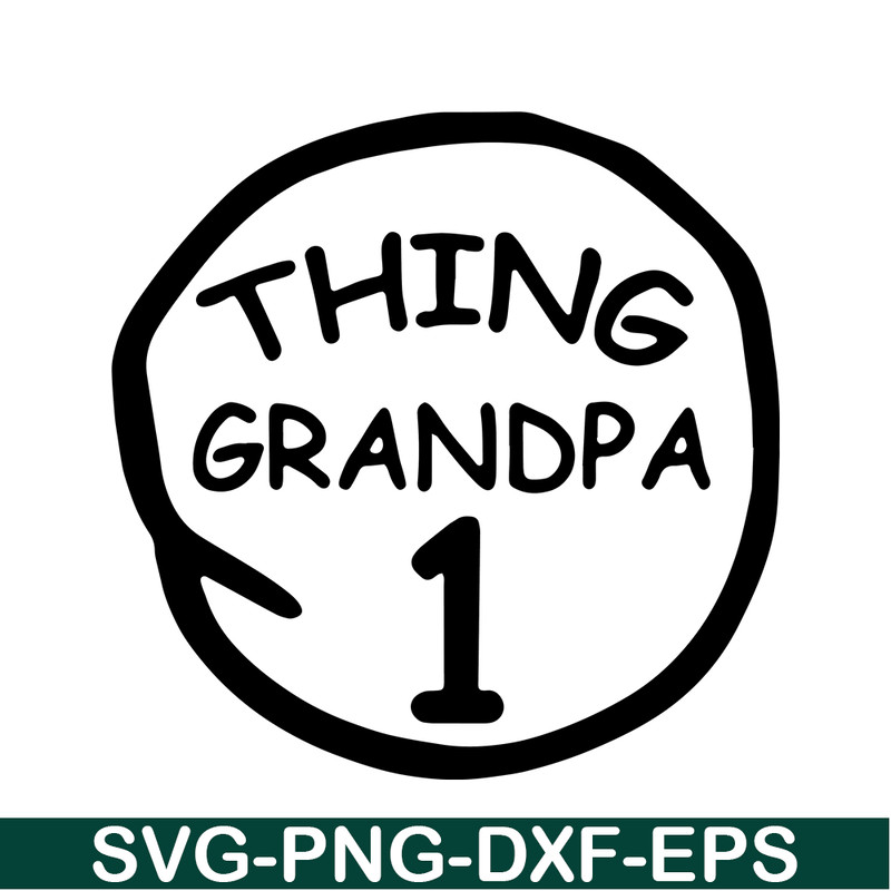 DS104122376-Thing Grandpa 1 SVG, Dr Seuss SVG, Cat in the Hat SVG DS104122376.png