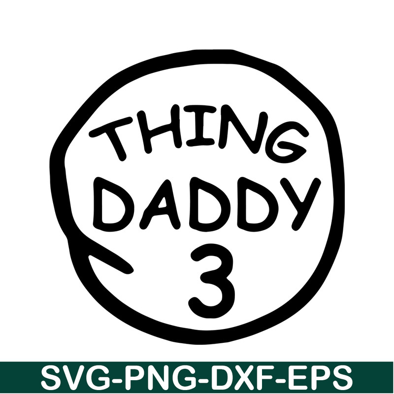 DS104122378-Thing Daddy 3 SVG, Dr Seuss SVG, Cat in the Hat SVG DS104122378.png