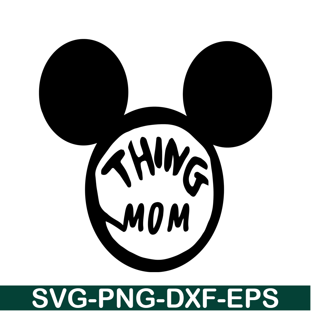 DS104122385-Mickey Thing Mom SVG, Dr Seuss SVG, Cat in the Hat SVG DS104122385.png